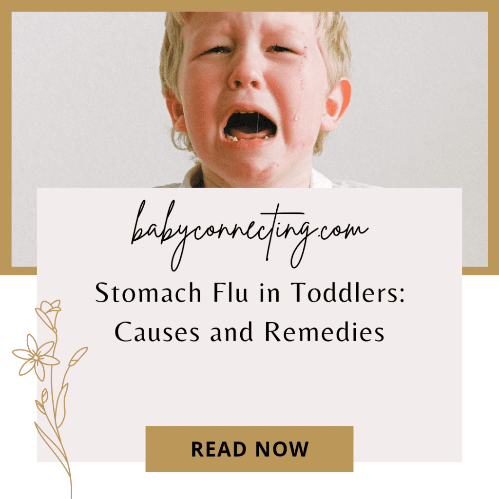 Stomach Flu in Toddlers: Causes and Remedies