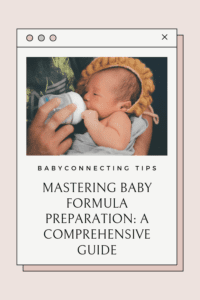 Mastering Baby Formula Preparation: A Comprehensive Guide
