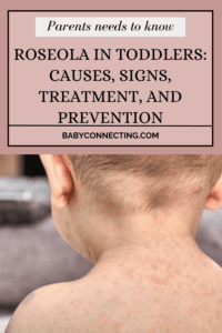 Roseola in Toddlers: Causes, Signs, Treatment, and Prevention