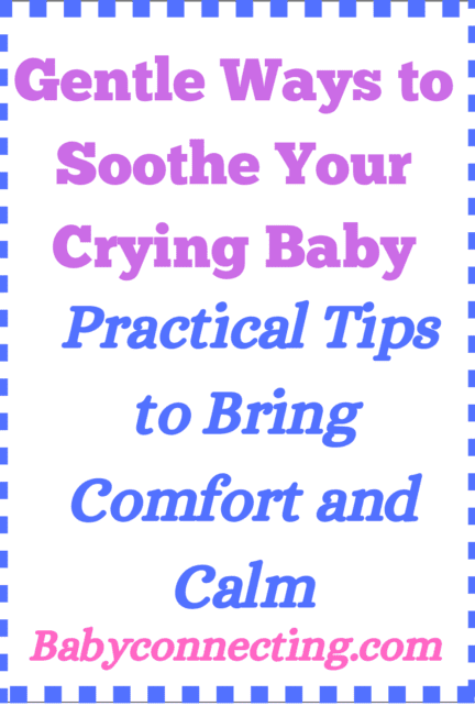 Soothe your crying baby
