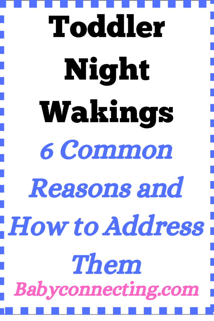 Toddler Night Wakings 6 Common Reasons and How to Address Them