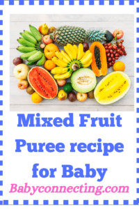 Mixed Fruit Puree recipe for Baby