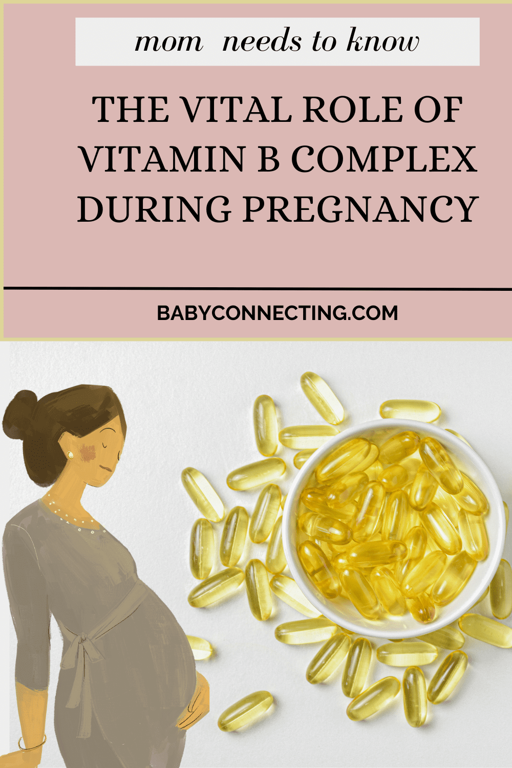 The Vital Role of Vitamin B Complex During Pregnancy