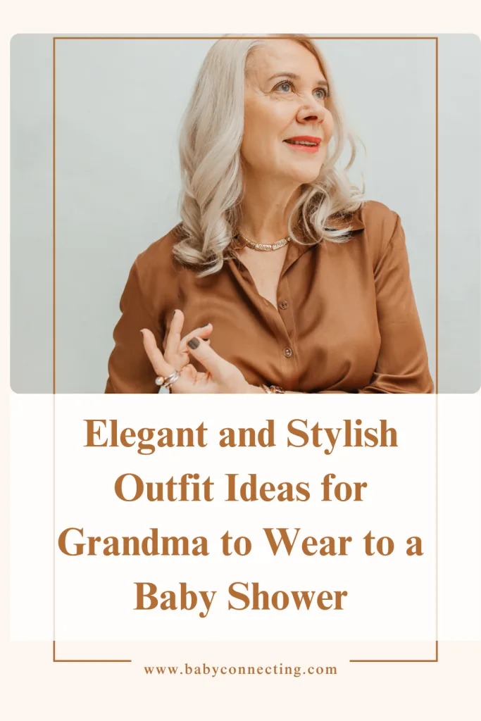 Elegant and Stylish Outfit Ideas for Grandma to Wear to a Baby Shower