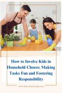 How to Involve Kids in Household Chores: Making Tasks Fun and Fostering Responsibility