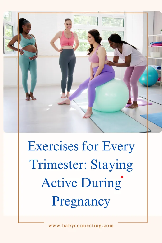 Exercises for Every Trimester: Staying Active During Pregnancy