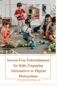 Screen-Free Entertainment for Kids: Engaging Alternatives to Digital Distractions