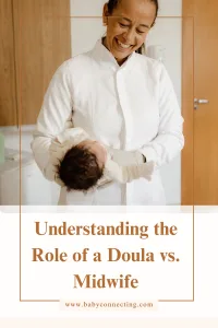 Understanding the Role of a Doula vs. Midwife